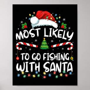 Póster Más Propenso a Ir de Pesca con Santa Amante de la 