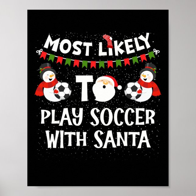 Póster Más Propenso a Jugar Fútbol con Santa Divertida Fa (Frente)