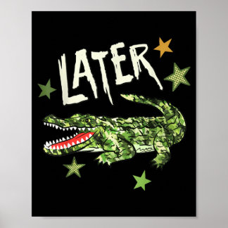 Póster Más Tarde Mientras Camuflaje Cocodrilo Lagarto Ver