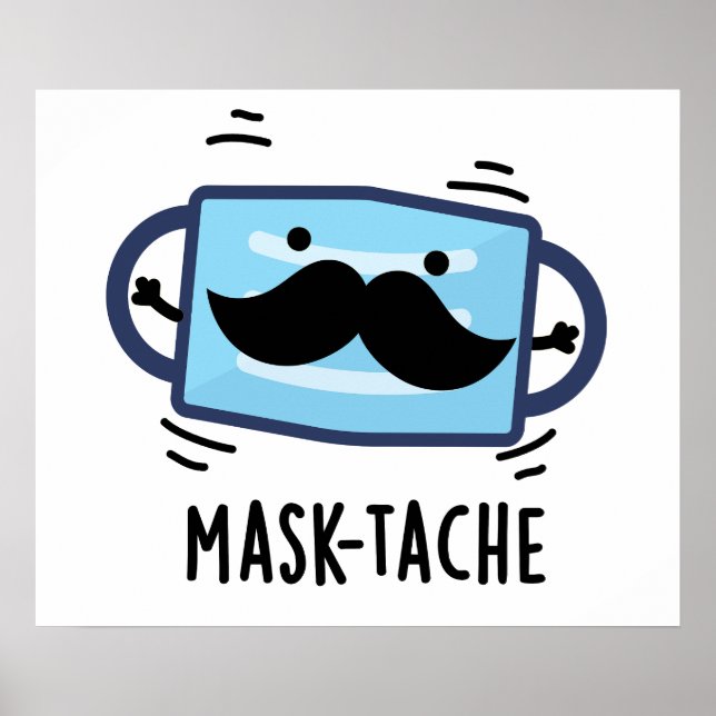 Póster Máscara-tache Funny Máscara Mustache Pun (Frente)