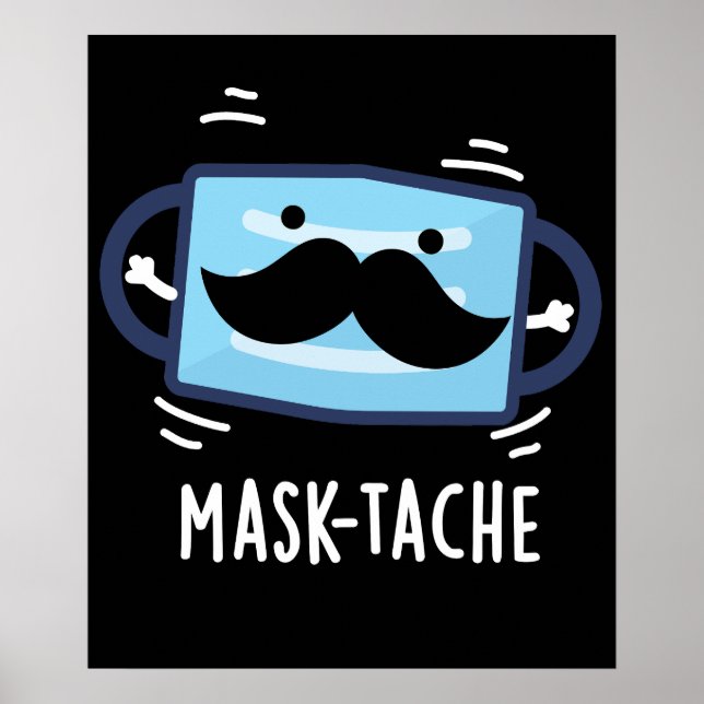 Póster Máscara-tache Funny Máscara Mustache Pun Dark BG (Frente)