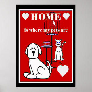 Póster Mascotas En Casa Es Donde Mis Mascotas Son Cualqui