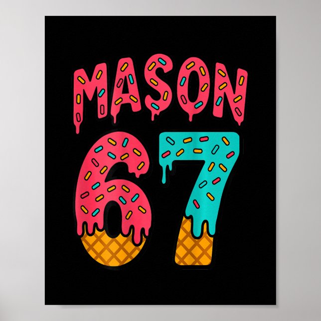 Póster Mason 67 Helado Meme Lindo Seis Siete (en Ck) (Frente)