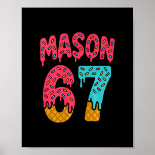 Póster Mason 67 Meme de Helado Divertido Seis Siete (en C