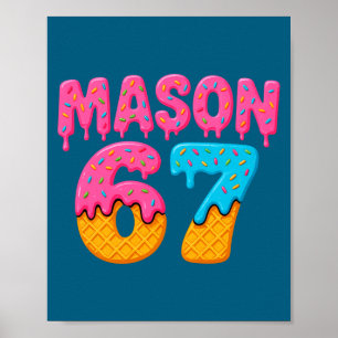 Póster Mason 67 meme divertido de helado seis siete mason