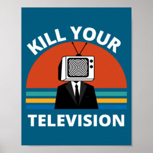 Póster Mata tu tele lavado de cerebro de los medios de co