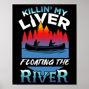 Póster Matando mi hígado con solo flotar en la balsa en e