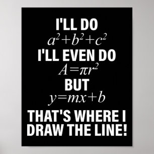 Póster Matemáticas haré, incluso haré, pero ahí es donde