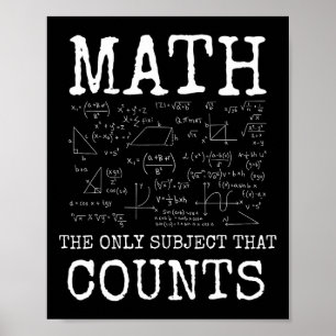 Póster Matemáticas La Única Asignatura Que Cuenta Profeso