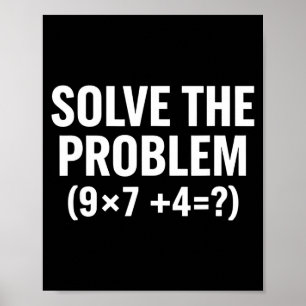 Póster Matemáticas Resuelve El Problema (9x7+4=_) Chistos