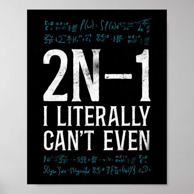 Póster Math 2N -1 I Literally Can'T Even Teacher Nerd (Frente)