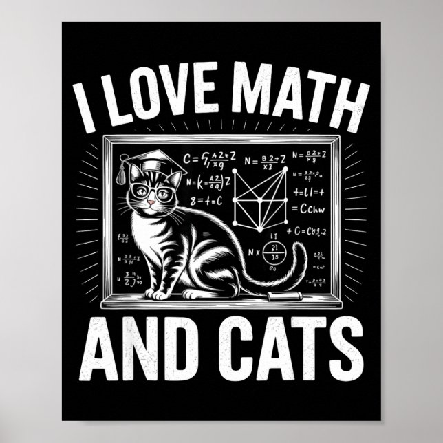 Póster Math Cat Lover Funny Math Teacher I Love Math And  (Frente)