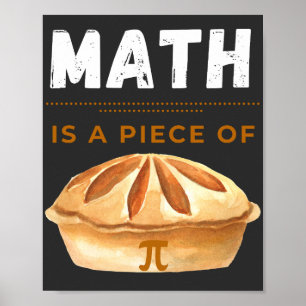 Póster Math Is A Piece Of Pi Math Pi Day 2023 March 14th
