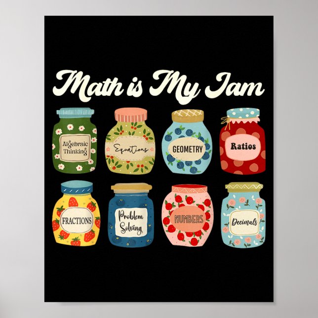 Póster Math Is My Jam Teacher Shirt Stem Student Clroom  (Frente)