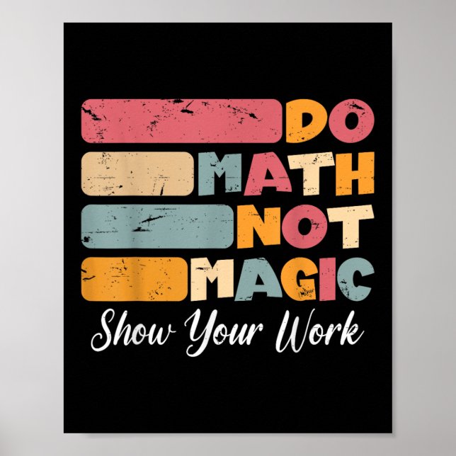 Póster Math No Magic Funny Math Teacher De Vuelta A La Es (Frente)