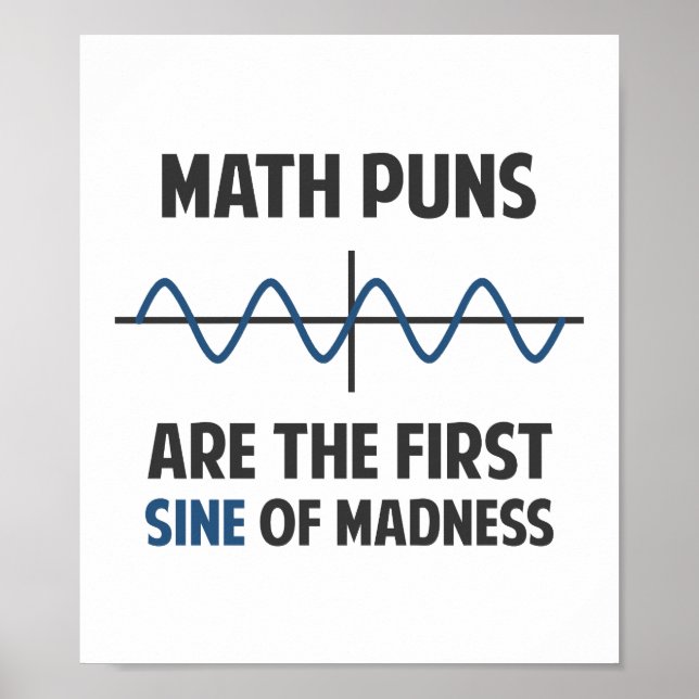 Póster Math Puns First Sine of Madness (Frente)