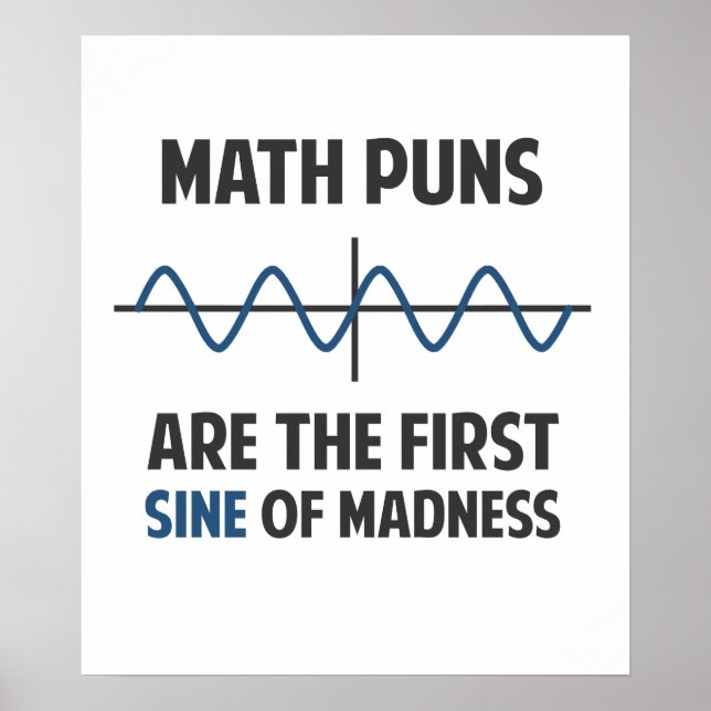 Póster Math Puns First Sine of Madness (Frente)
