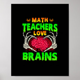 Póster Math Teachers Brains Skeleton Halloween