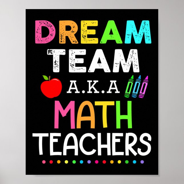 Póster Math Teachers Dream Team Aka Math Teachers Ck To S (Frente)