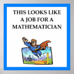 Póster mathematician<br><div class="desc">math, mathematics, mathematician, phd, professor, teacher, funny, gift, present, humor, joke</div>