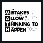 Póster Mathematicians | Students Maths Mathematics Gift<br><div class="desc">You are a scientist,  mathematician,  math teacher,  student or professor and love mathematics? Then this funny math study shirt is perfect for you. Great gift idea for Christmas.</div>