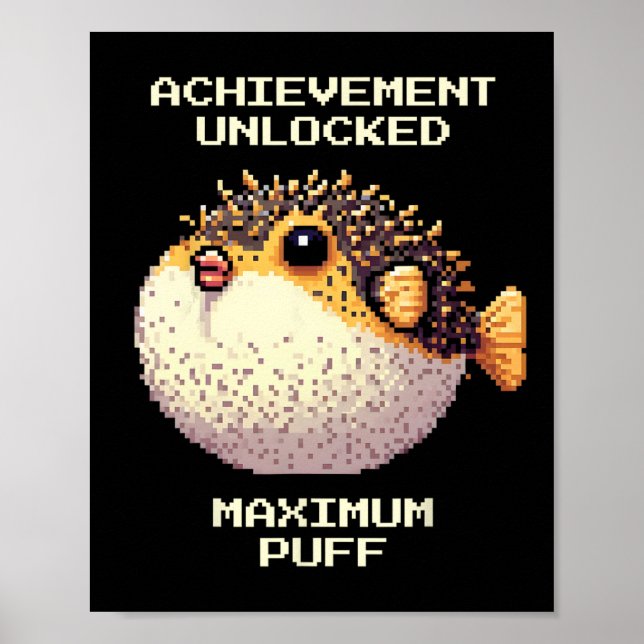 Póster Max Puff Achieved Pixel Pufferfish Retro Gamer Art (Frente)