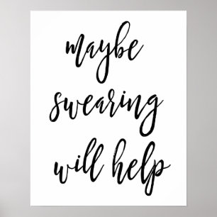 Póster Maybe Swearing Will Help Poster
