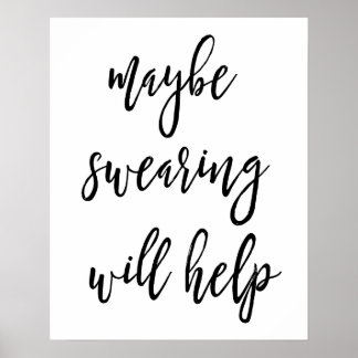 Póster Maybe Swearing Will Help Poster