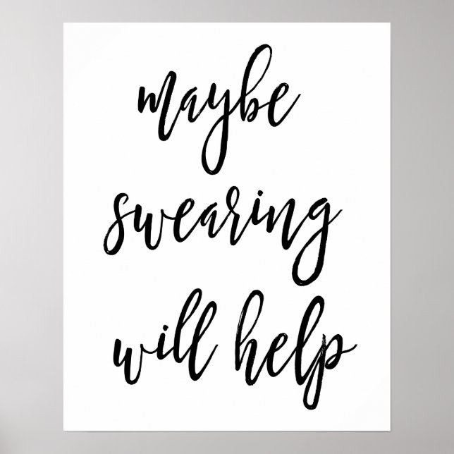 Póster Maybe Swearing Will Help Poster (Frente)