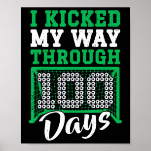 Póster Me abrí camino a través de 100 días de fútbol por