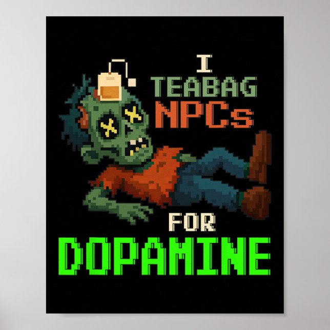 Póster Me acurruco con Npcs para dopamina, zombie pixel g (Frente)