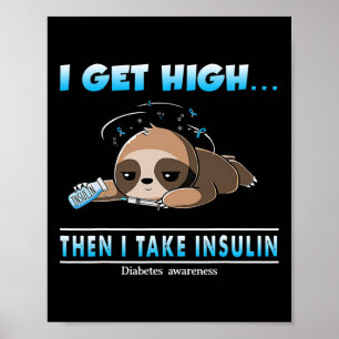 Póster Me Alcanzo Entonces Tomo Insulina Diabetes Concien