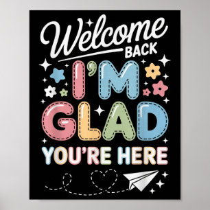 Póster Me alegra que estés aquí Bienvenidos de nuevo a lo
