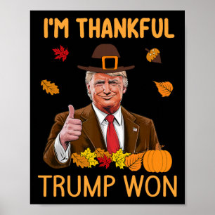 Póster Me alegra que Trump ganara el pavo de Acción de Gr