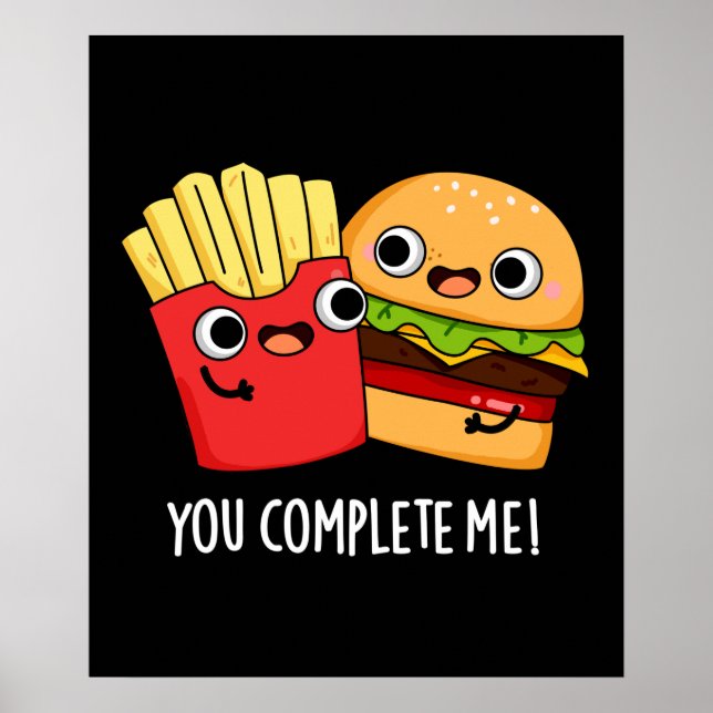 Póster Me Completaste Funny Burger Fries Pun Dark BG (Frente)
