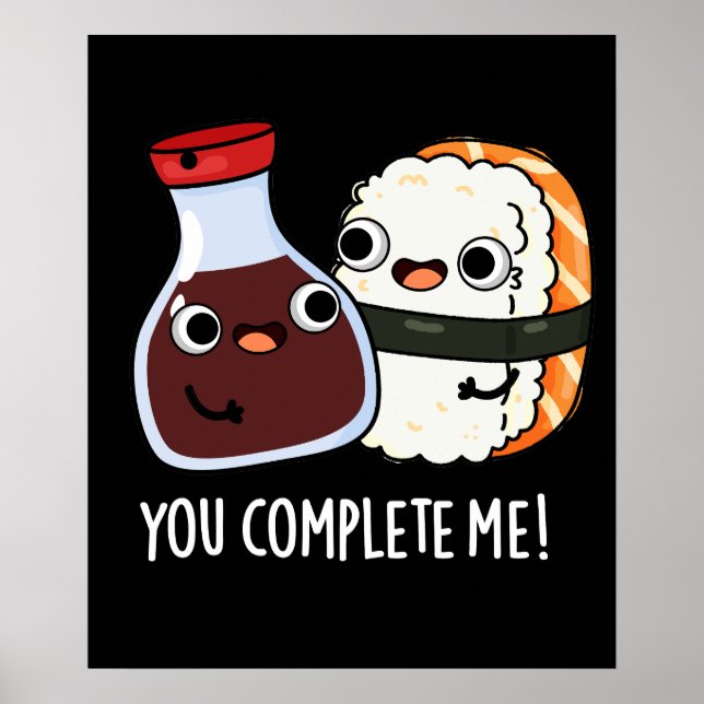Póster Me Completaste Gracioso Sushi Salsa De Soja Pun Da (Frente)