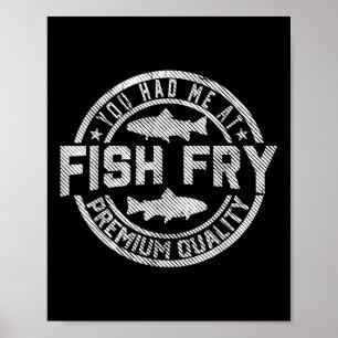 Póster Me conquistaste con la fritura de pescado divertid