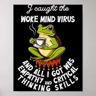 Póster Me Contagié el Virus Mental Woke y Todo lo que Obt