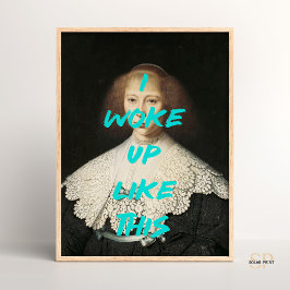 Póster Me desperté como esta cita de pintura renacentista