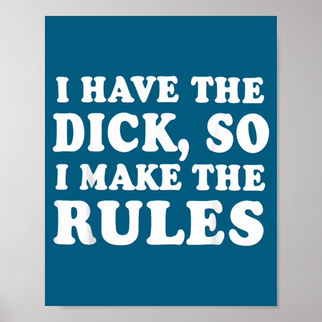 Póster Me Di Ck Tan Reglas Humor (Frente)