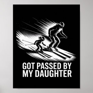 Póster Me dieron un ped por mi hija divertido esquí _57