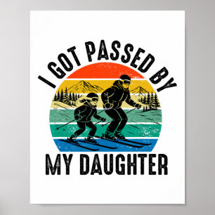Póster Me dieron un ped por mi hija Divertido esquí Retro