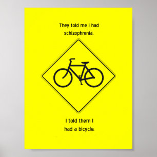 Póster "Me dijeron que tenía poster de esquizofrenia"