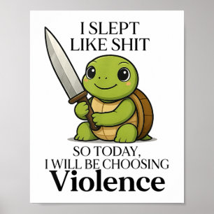 Póster Me Dormí Como Así Hoy Escogeré Violencia Tu
