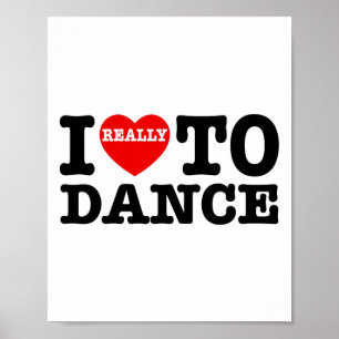 Póster Me Encanta Bailar Con El Corazón Para Bailar Diver