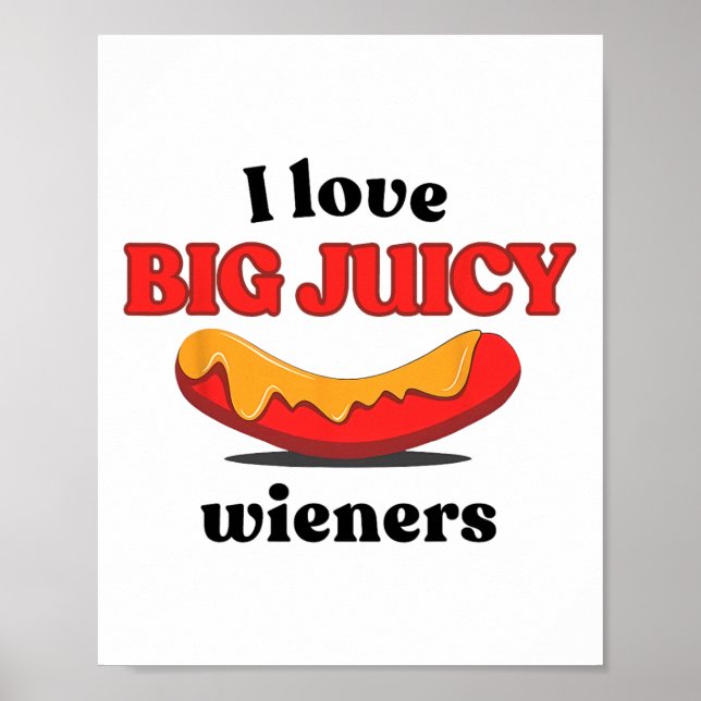 Póster Me Encanta Big Juicy Wieners Funny Hot Dog Bbq Fie (Frente)
