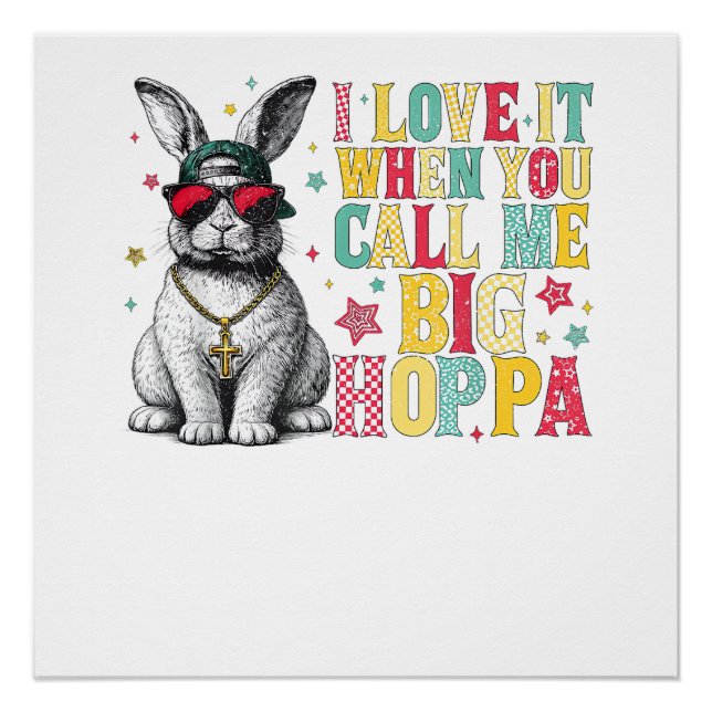Póster Me Encanta Cuando Me Llamas Big Hoppa Bunny Pascua (Anverso)