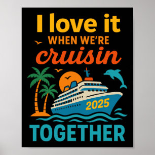 Póster Me Encanta Cuando Navegamos Juntos Crucero 2025