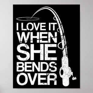 Póster Me Encanta Cuando Se Prepara Por La Pesca Graciosa