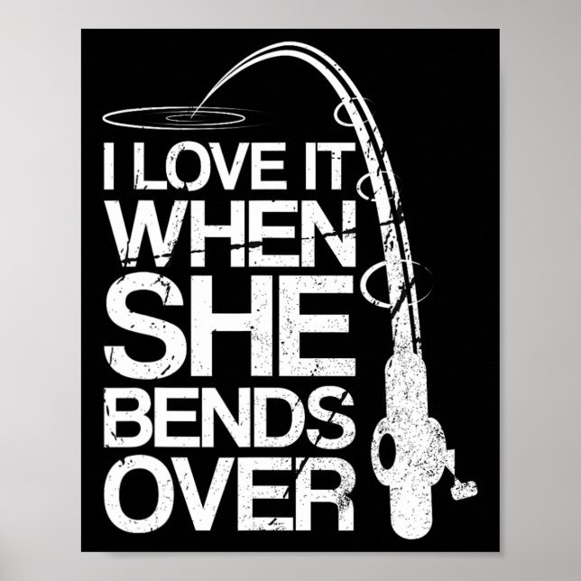 Póster Me Encanta Cuando Se Prepara Por La Pesca Graciosa (Frente)